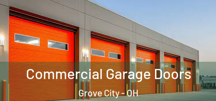  Commercial Garage Doors Grove City - OH