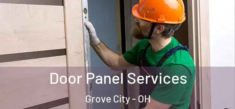 Door Panel Services Grove City - OH
