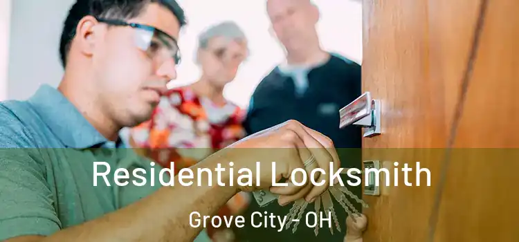  Residential Locksmith Grove City - OH