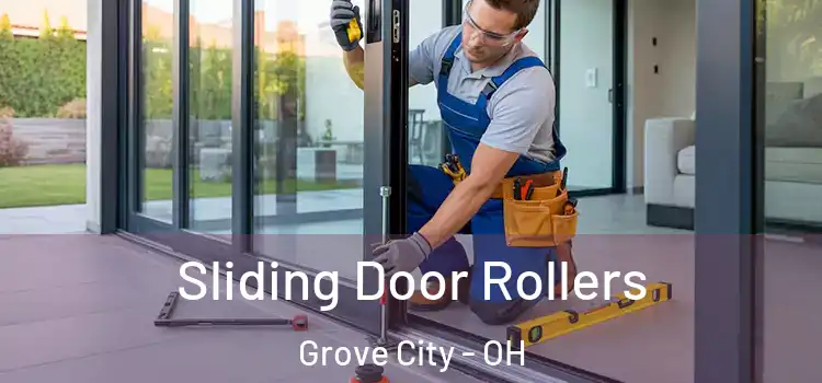 Sliding Door Rollers Grove City - OH